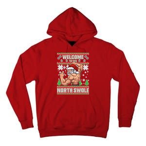 Welcome to the North Swole Santa Ugly Christmas Tall Hoodie