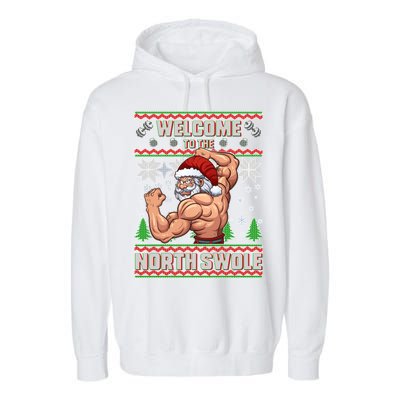 Welcome to the North Swole Santa Ugly Christmas Garment-Dyed Fleece Hoodie