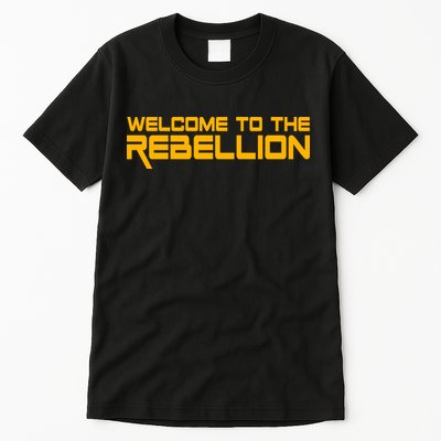 Welcome To The Rebellion Tall T-Shirt