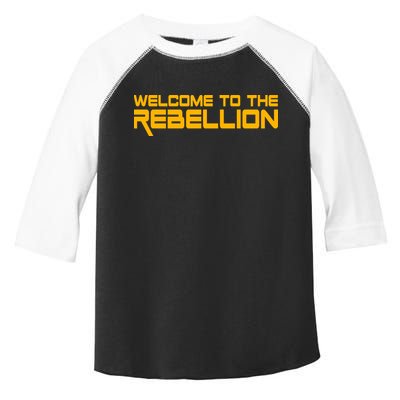 Welcome To The Rebellion Toddler Fine Jersey T-Shirt