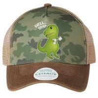 Well Crap Funny T-Rex Can't Wipe Legacy Tie Dye Trucker Hat