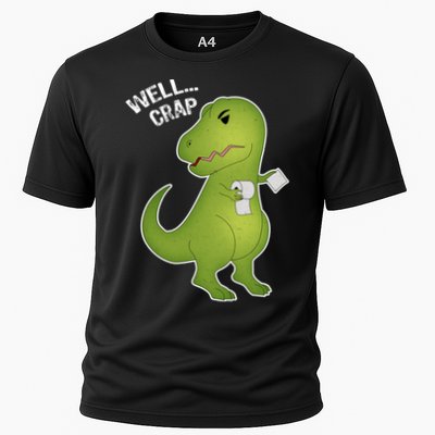 Well Crap Funny T-Rex Can't Wipe Performance Shirt