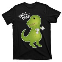 Well Crap Funny T-Rex Can't Wipe T-Shirt