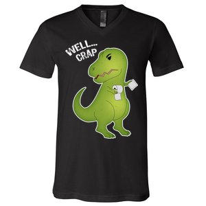 Well Crap Funny T-Rex Can't Wipe V-Neck T-Shirt