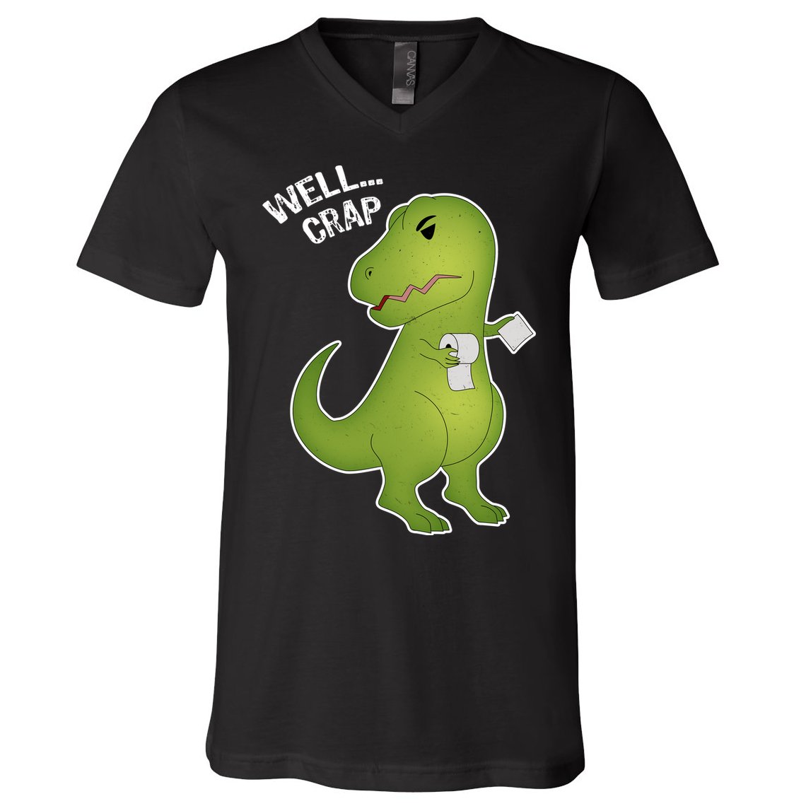 Well Crap Funny T-Rex Can't Wipe V-Neck T-Shirt