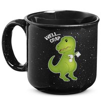 Well Crap Funny T-Rex Can't Wipe 15oz Campfire Ceramic Mug