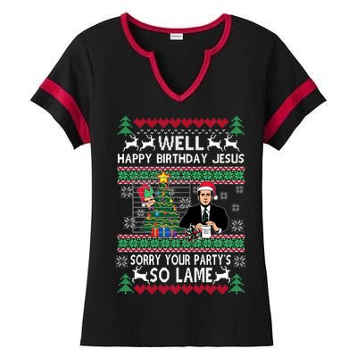 Well Happy Birthday Jesus Funny Quote Office Ugly Christmas Ladies Halftime Notch Neck Tee