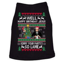 Well Happy Birthday Jesus Funny Quote Office Ugly Christmas Doggie Tank