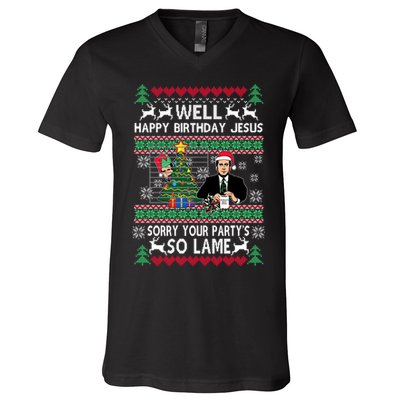 Well Happy Birthday Jesus Funny Quote Office Ugly Christmas V-Neck T-Shirt