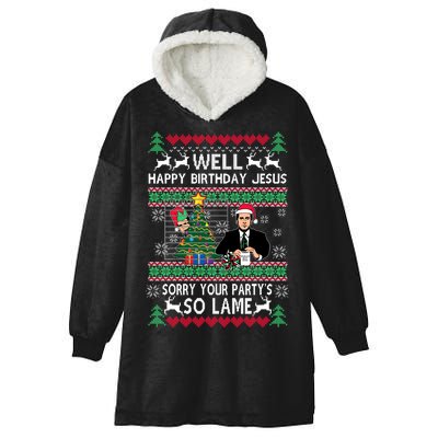 Well Happy Birthday Jesus Funny Quote Office Ugly Christmas Hooded Wearable Blanket