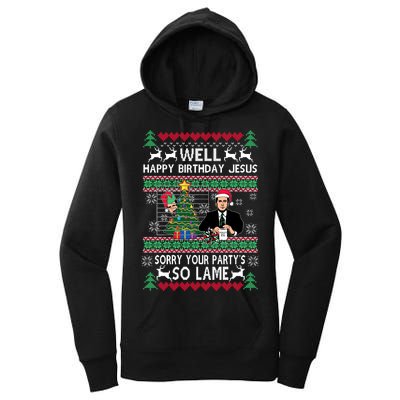 Well Happy Birthday Jesus Funny Quote Office Ugly Christmas Women's Pullover Hoodie