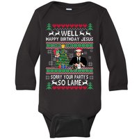 Well Happy Birthday Jesus Funny Quote Office Ugly Christmas Baby Long Sleeve Bodysuit