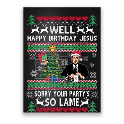 Well Happy Birthday Jesus Funny Quote Office Ugly Christmas Poster