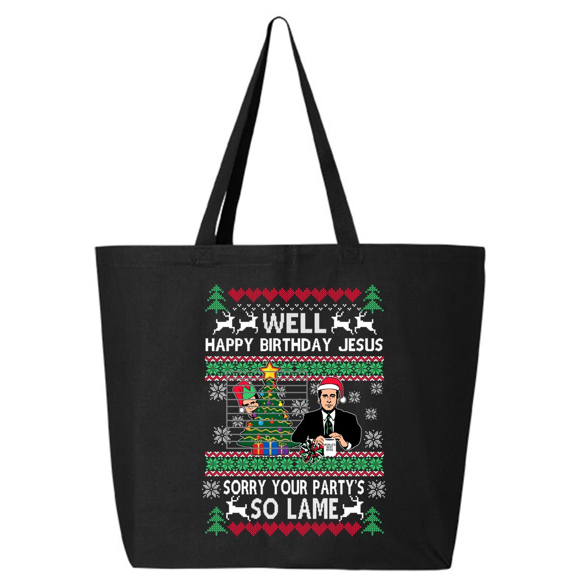 Well Happy Birthday Jesus Funny Quote Office Ugly Christmas 25L Jumbo Tote