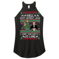 Well Happy Birthday Jesus Funny Quote Office Ugly Christmas Women's Perfect Tri Rocker Tank