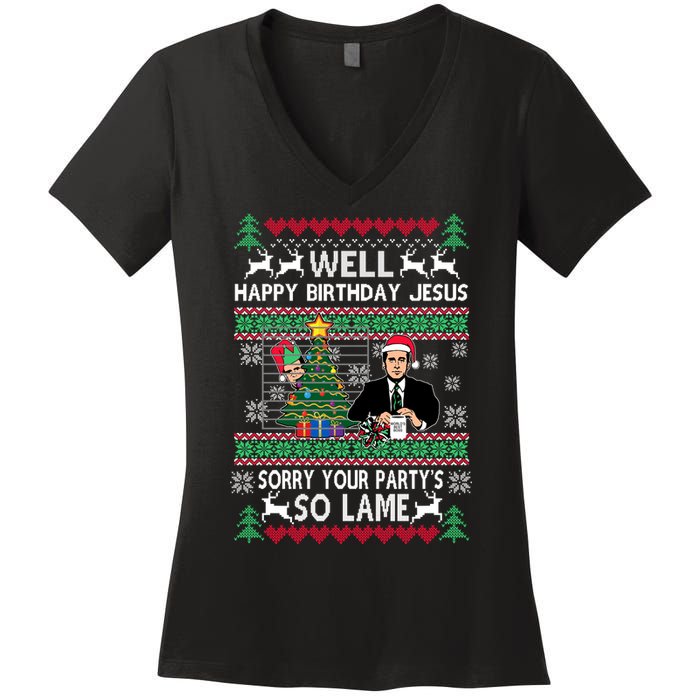 Well Happy Birthday Jesus Funny Quote Office Ugly Christmas Women's V-Neck T-Shirt