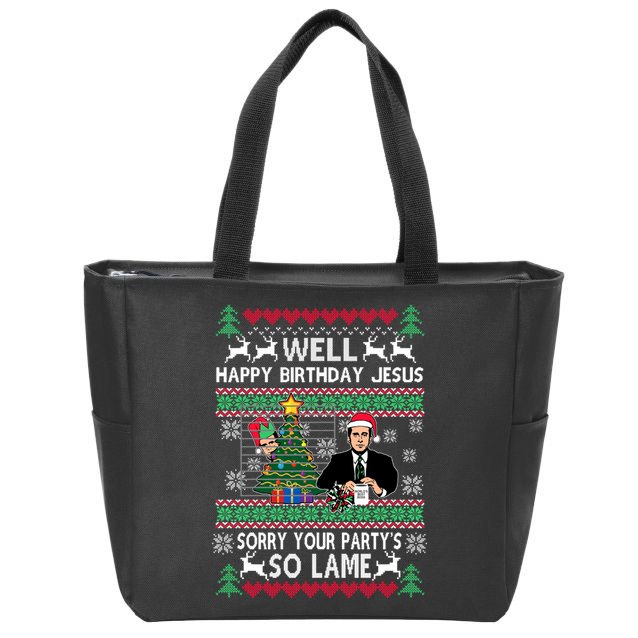 Well Happy Birthday Jesus Funny Quote Office Ugly Christmas Zip Tote Bag
