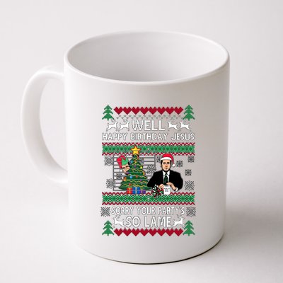 Well Happy Birthday Jesus Funny Quote Office Ugly Christmas Coffee Mug