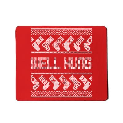 Well Hung Ugly Christmas Mousepad