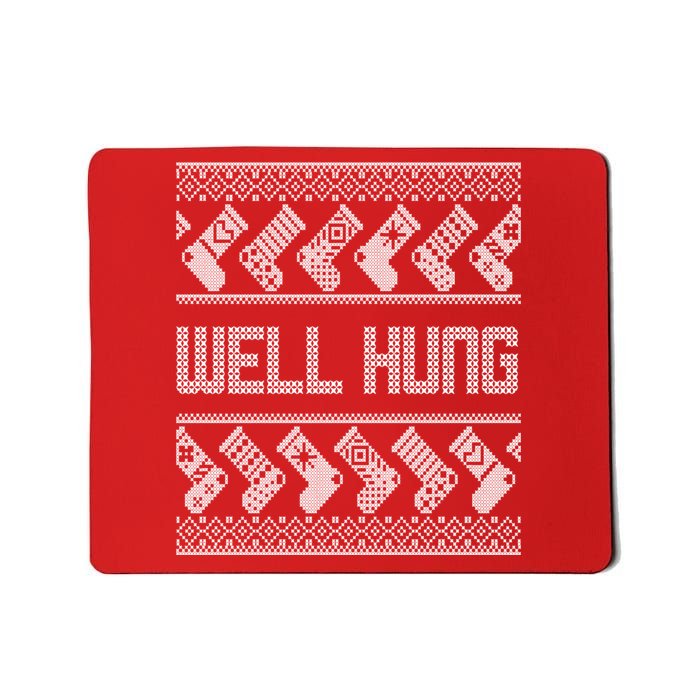 Well Hung Ugly Christmas Mousepad