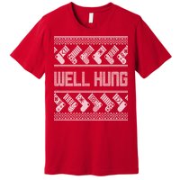 Well Hung Ugly Christmas Premium T-Shirt