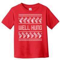 Well Hung Ugly Christmas Toddler T-Shirt