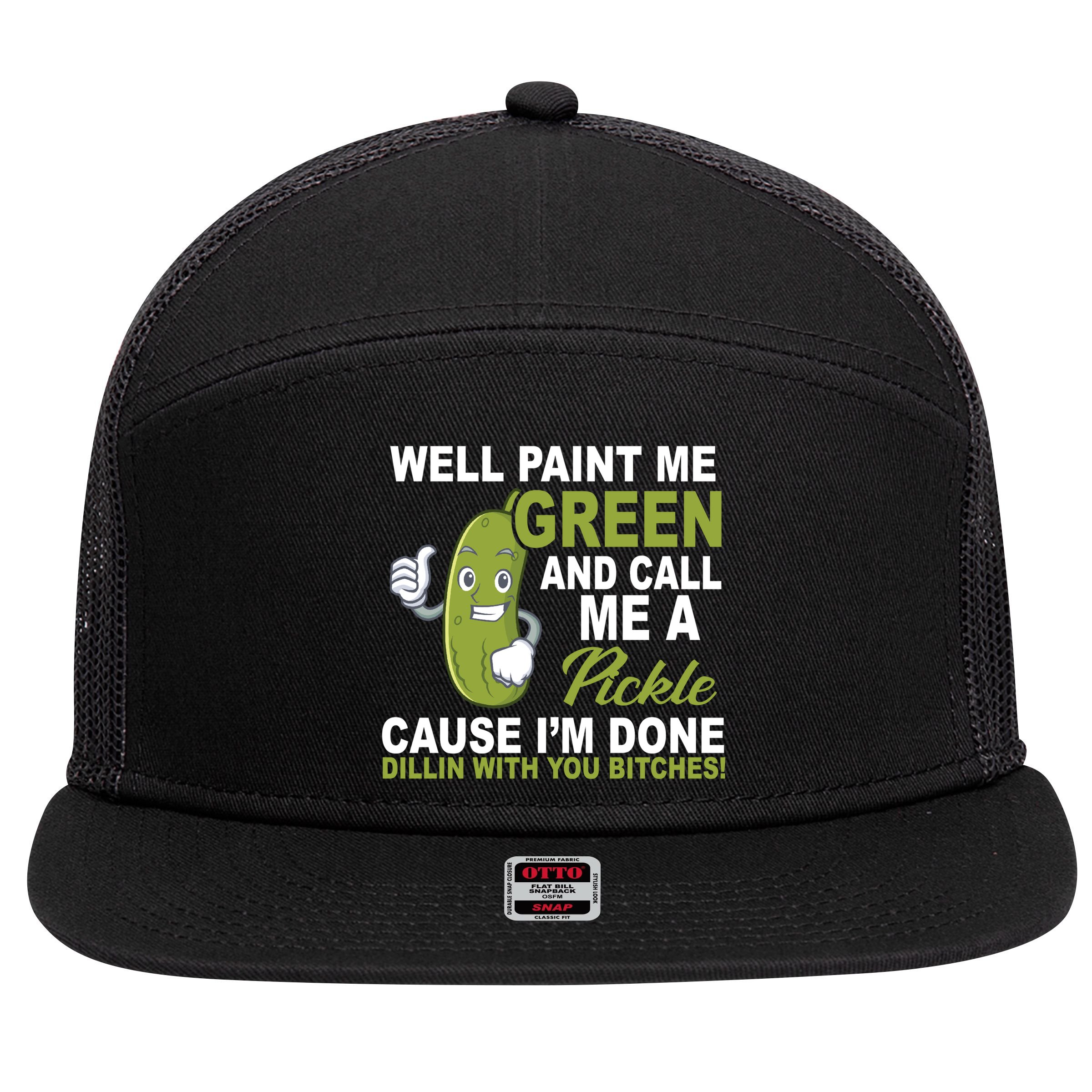Well Paint Me Green Funny Pickle Saying 7 Panel Mesh Trucker Snapback Hat