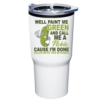 Well Paint Me Green Funny Pickle Saying Tumbler