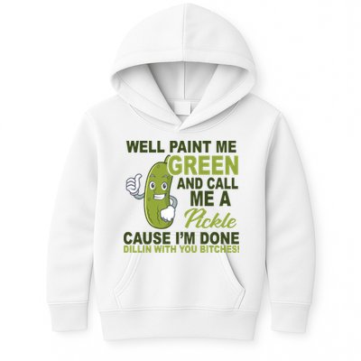 Well Paint Me Green Funny Pickle Saying Kids Hoodie