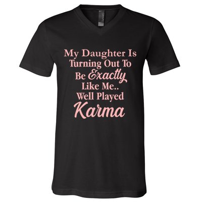 Well Played Karma Funny Daughter V-Neck T-Shirt