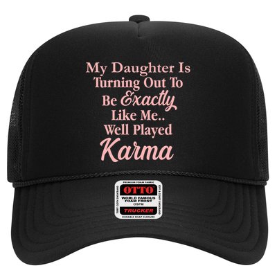 Well Played Karma Funny Daughter Trucker Hat