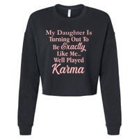 Well Played Karma Funny Daughter Cropped Pullover Crew