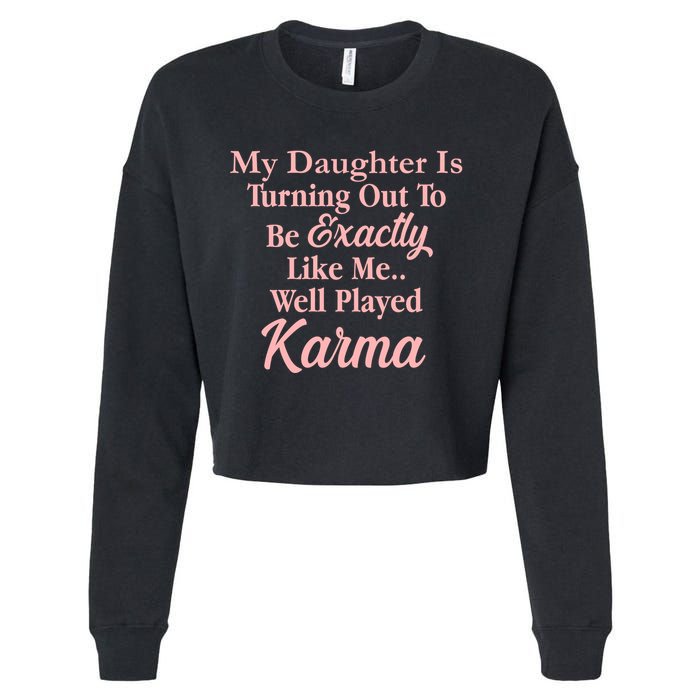 Well Played Karma Funny Daughter Cropped Pullover Crew
