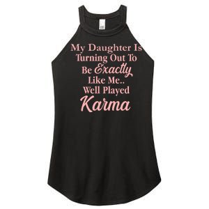 Well Played Karma Funny Daughter Women’s Perfect Tri Rocker Tank