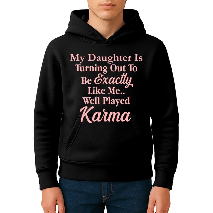 Well Played Karma Funny Daughter Kids Hoodie