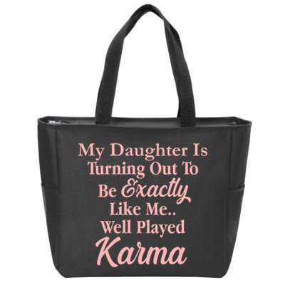 Well Played Karma Funny Daughter Zip Tote Bag