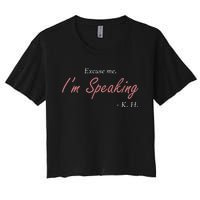 Wo Excuse Me IM Speaking Kamala Harris I Am Speaking Vp Debate Women's Crop Top Tee