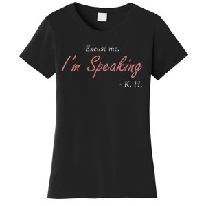 Wo Excuse Me IM Speaking Kamala Harris I Am Speaking Vp Debate Women's T-Shirt