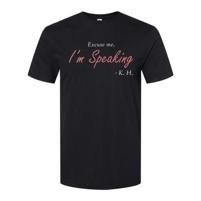 Wo Excuse Me IM Speaking Kamala Harris I Am Speaking Vp Debate Softstyle CVC T-Shirt