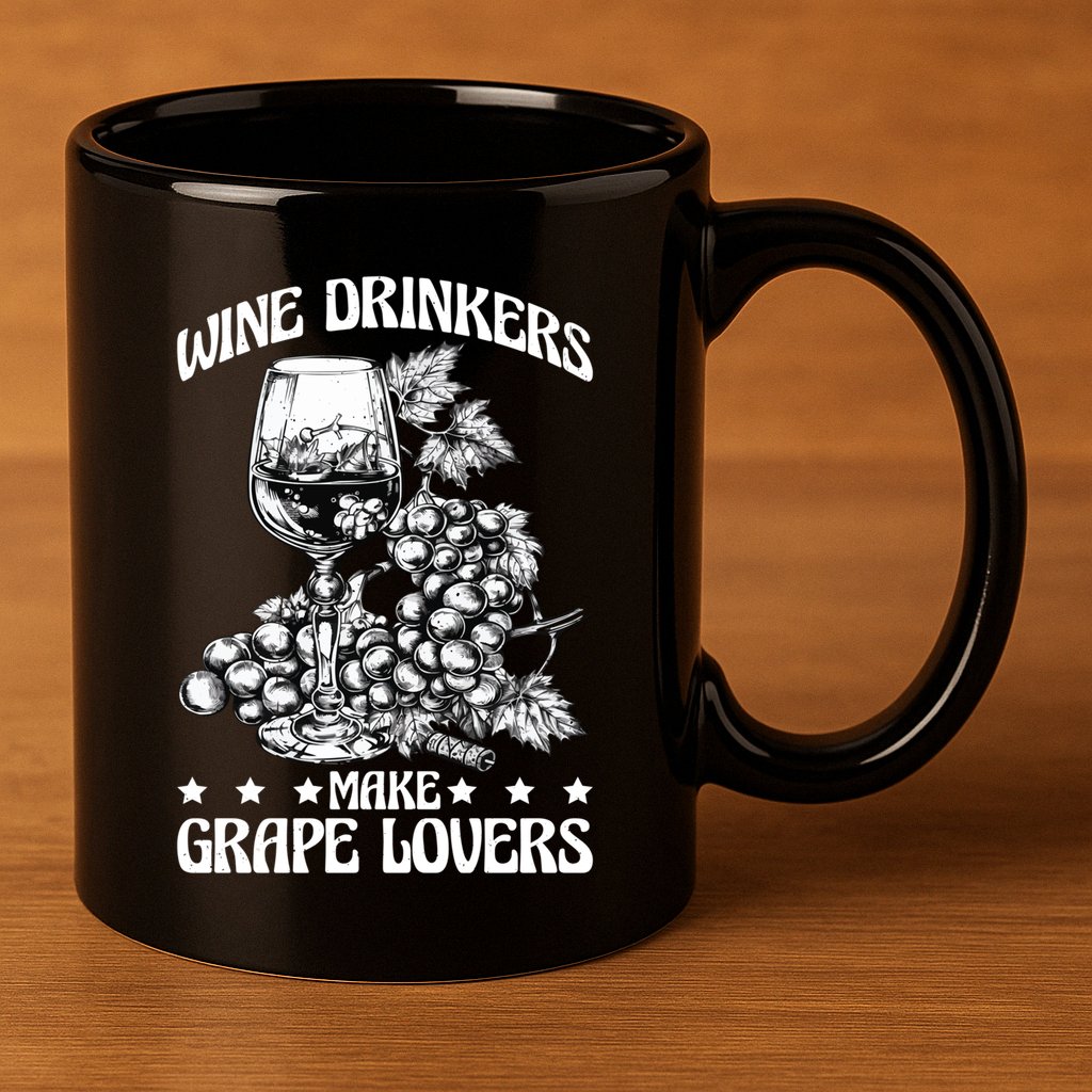 Wine Ers Make Grape Lovers Influence Gift 11oz C Handle Ceramic Mug