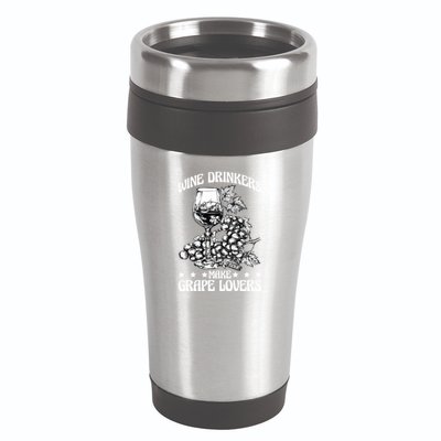 Wine Ers Make Grape Lovers Influence Gift 16oz Travel Tumbler
