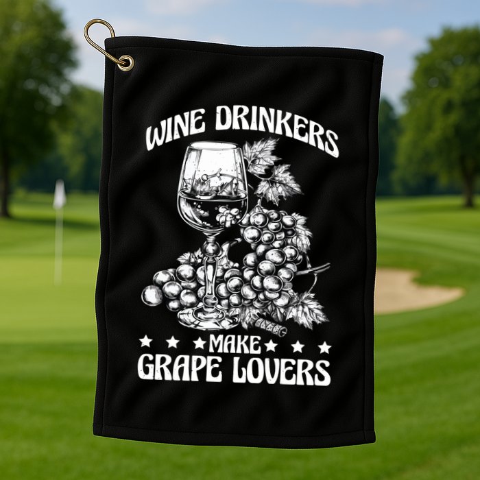 Wine Ers Make Grape Lovers Influence Gift Golf Towel
