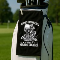 Wine Ers Make Grape Lovers Influence Gift Golf Towel