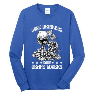Wine Ers Make Grape Lovers Influence Gift Tall Long Sleeve T-Shirt