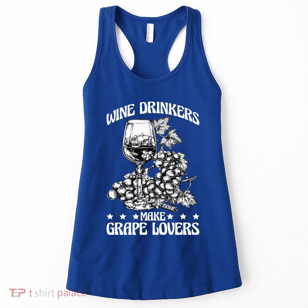 Wine Ers Make Grape Lovers Influence Gift Womens Tank Top