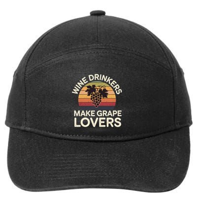 Wine Ers Make Grape Lovers Influence Cool Gift 7-Panel Snapback Hat