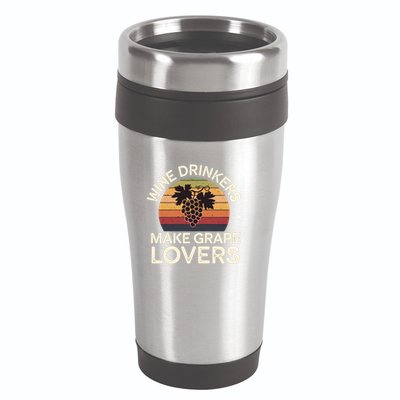 Wine Ers Make Grape Lovers Influence Cool Gift 16oz Travel Tumbler