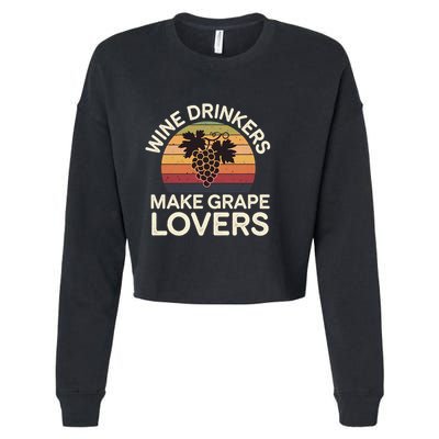 Wine Ers Make Grape Lovers Influence Cool Gift Cropped Pullover Crew