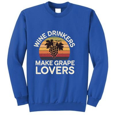 Wine Ers Make Grape Lovers Influence Cool Gift Sweatshirt