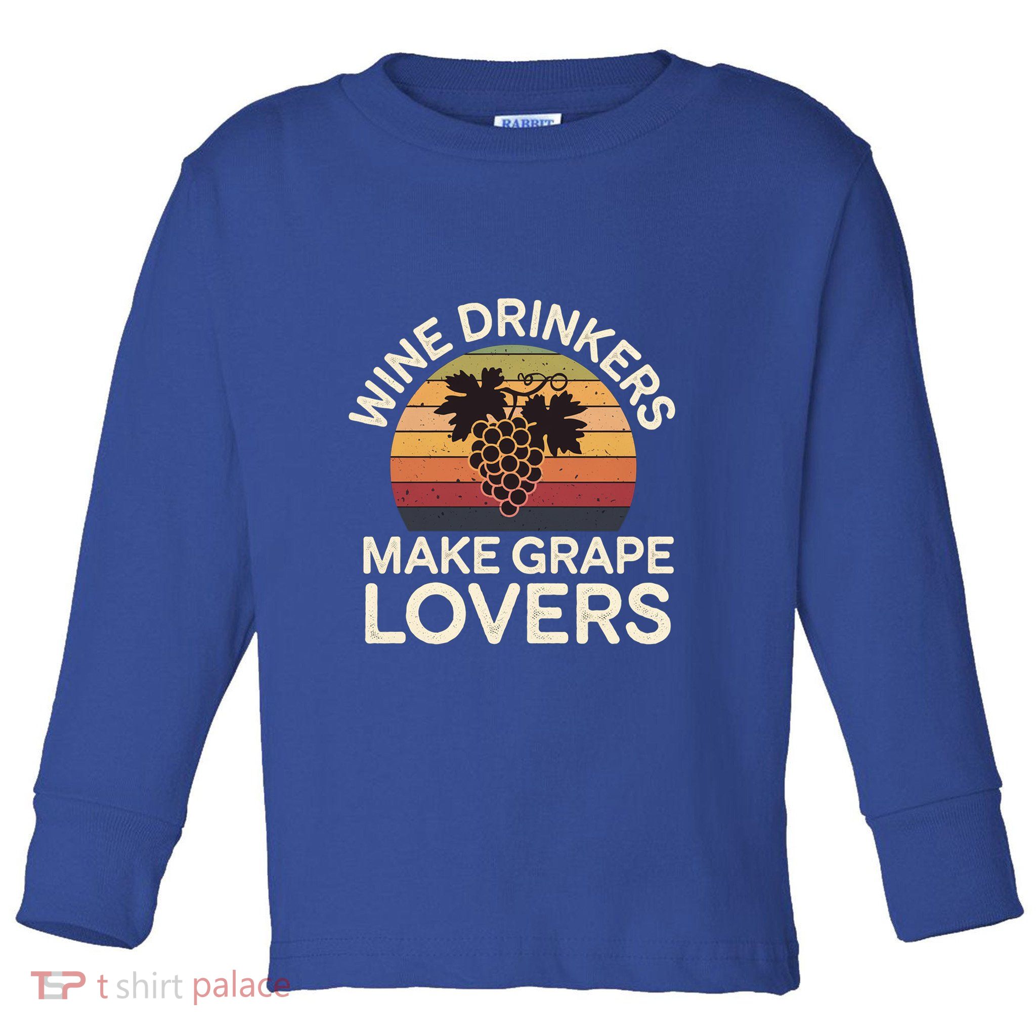 Wine Ers Make Grape Lovers Influence Cool Gift Toddler Long Sleeve Shirt